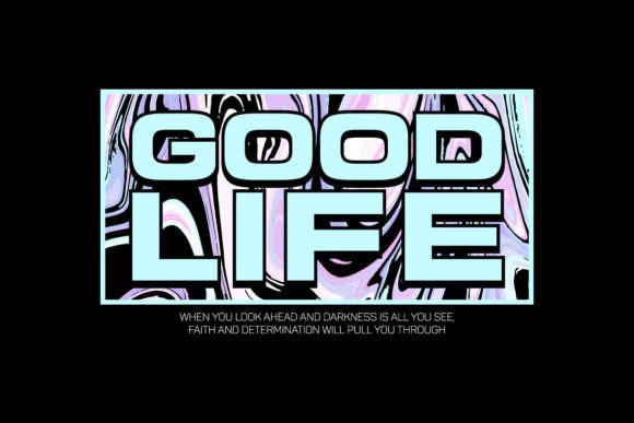 Good Life Quotes: Urban Streetwear Design for Your Brand